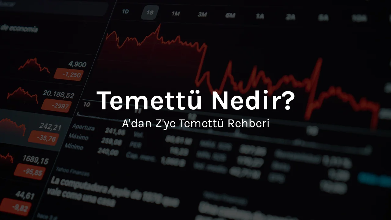 Temettü Nedir? A'dan Z'ye Temettü Rehberi