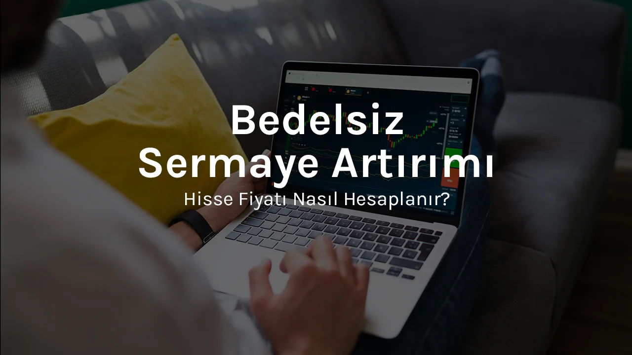 Bedelsiz Sermaye Artırımı Nedir?