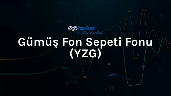 yapi-kredi-yzg-fonu Yapı Kredi YZG Fonu İncelemesi
