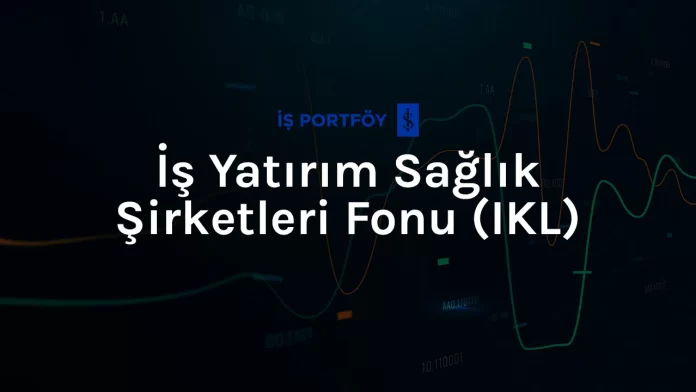 is-yatirim-ikl-fonu İş Yatırım IKL Fonu